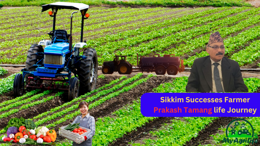 Sikkim Successes Farmer Prakash Tamang  life Journey